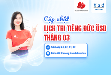 Thông báo tổ chức kỳ thi cấp Chứng chỉ năng lực tiếng Đức ÖSD tháng 03/2026