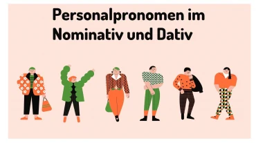 Bài 8: Personalpronomen im Nominativ und Dativ
