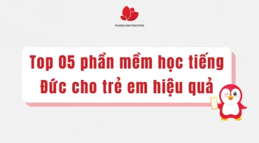 Top 05 phần mềm học tiếng Đức cho trẻ em hiệu quả nhất