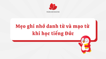 Mẹo giúp bạn ghi nhớ danh từ và mạo từ khi học tiếng Đức