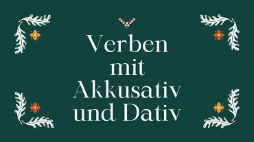 Bài 7: Verb mit Dativ und Akkusativ
