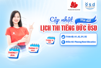 Thông báo lịch thi cấp Chứng chỉ năng lực tiếng Đức ÖSD tháng 10, 11/2025 và 01/2026