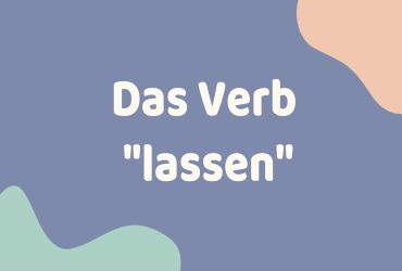 Das Verb lassen - Động từ lassen (A2)