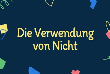 Die Verwendung von nicht -  Cách dùng của nicht