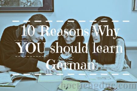 Học tiếng Đức nhanh chóng thông qua các cách học hiệu quả