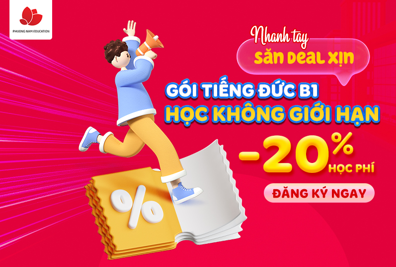Ưu đãi 20% cho gói học không giới hạn tiếng Đức B1 tại Phuong Nam Education