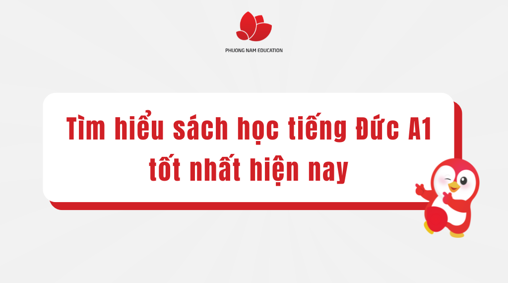 Tìm hiểu sách học tiếng Đức A1 tốt nhất hiện nay