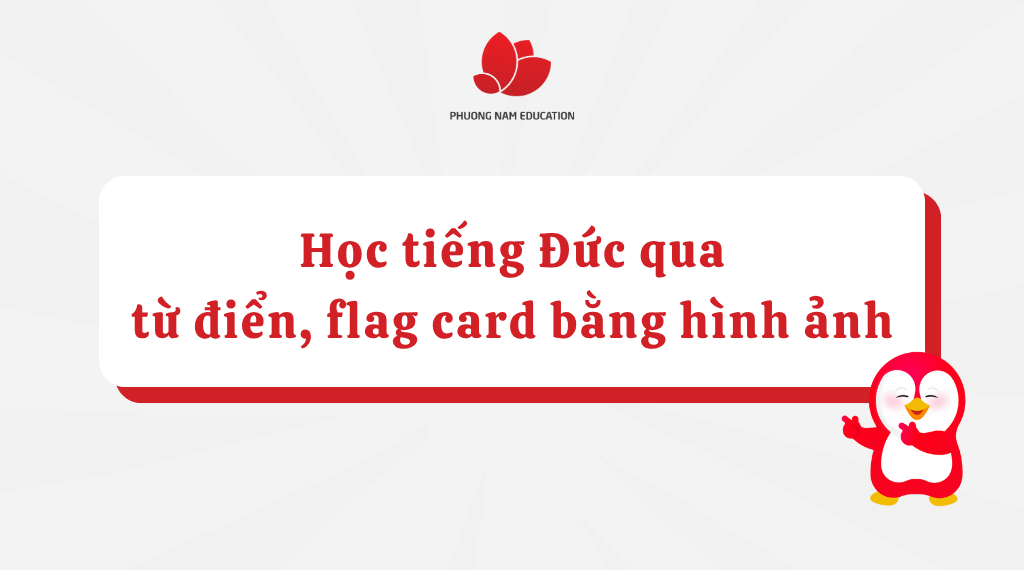 Học tiếng Đức thông qua từ điển, flag card bằng hình ảnh