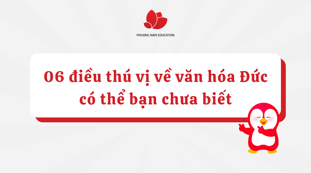 06 điều thú vị về văn hóa Đức có thể bạn chưa biết