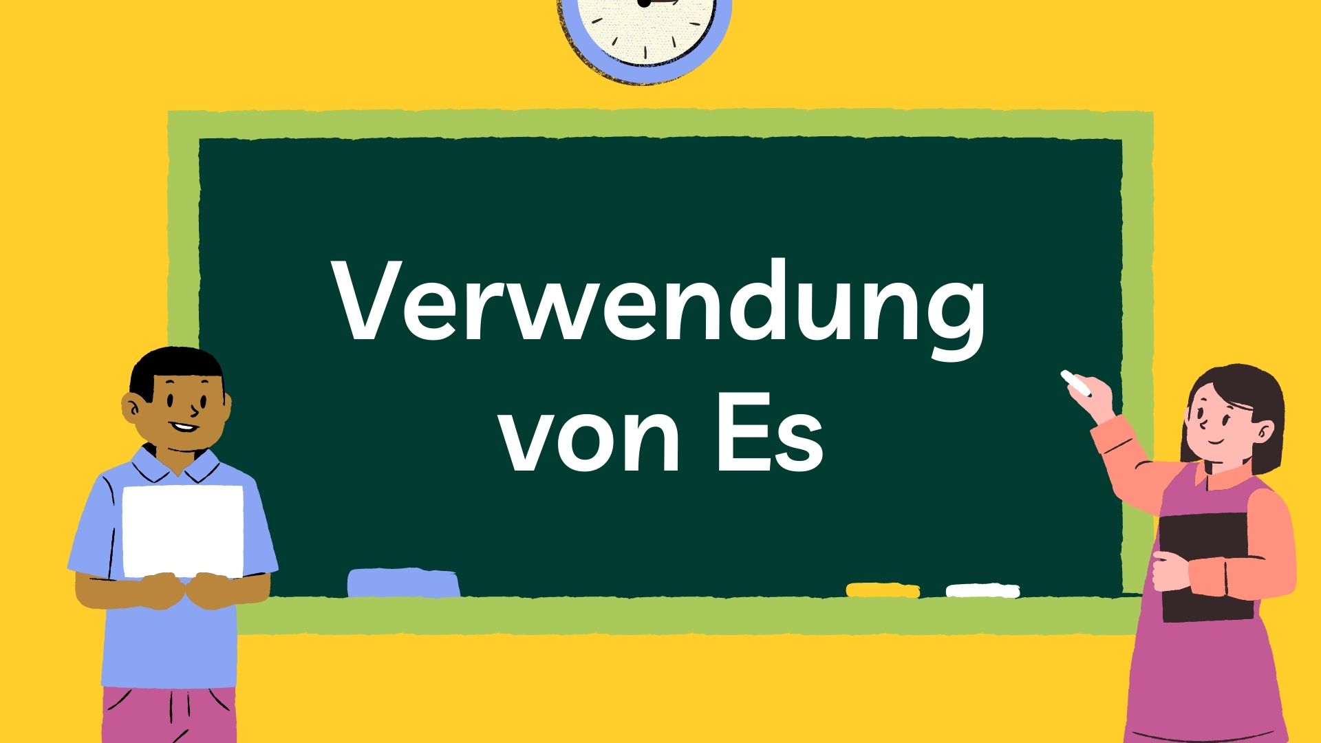 Verwendung von Es - Cách dùng của Es